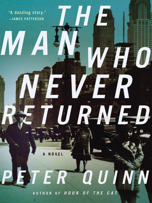 Title details for The Man Who Never Returned by Peter Quinn - Available
